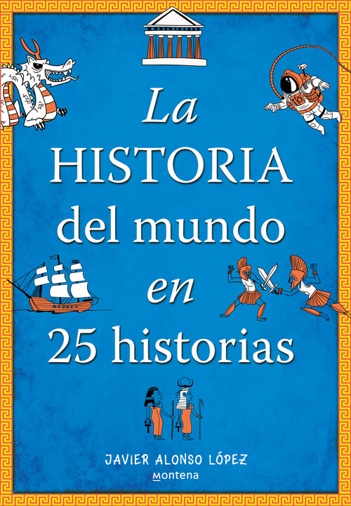 HISTORIA DEL MUNDO EN 25 HISTORIAS, LA