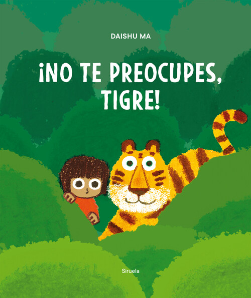 NO TE PREOCUPES, TIGRE!