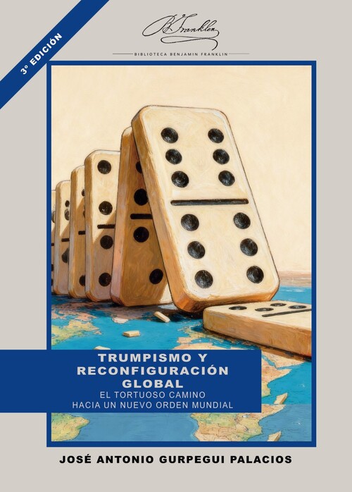TRUMPISMO Y RECONFIGURACION GLOBAL