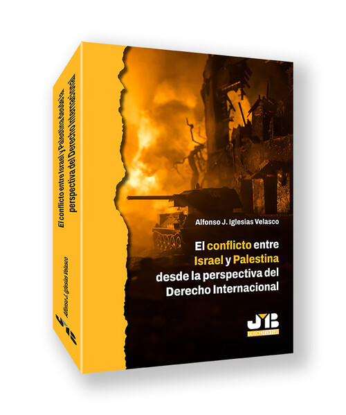 CONFLICTO ENTRE ISRAEL Y PALESTINA DESDE LA PERSPECTIVA DEL