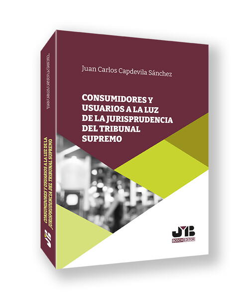 CONSUMIDORES Y USUARIOS A LA LUZ DE LA JURISPRUDENCIA DEL TR