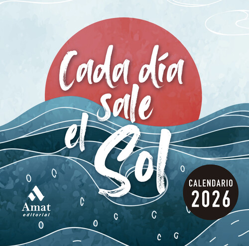 CALENDARIO CADA DIA SALE EL SOL 2026