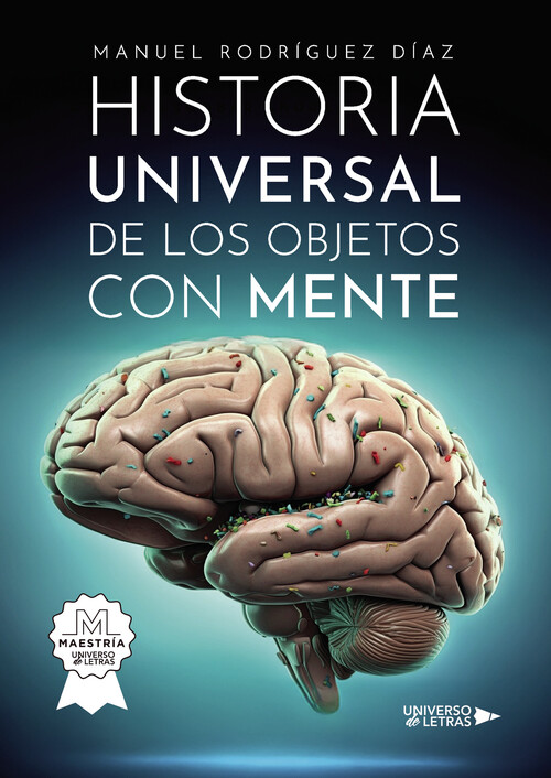 HISTORIA UNIVERSAL DE LOS OBJETOS CON MENTE