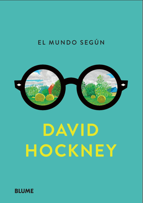 MUNDO SEGUN DAVID HOCKNEY, EL