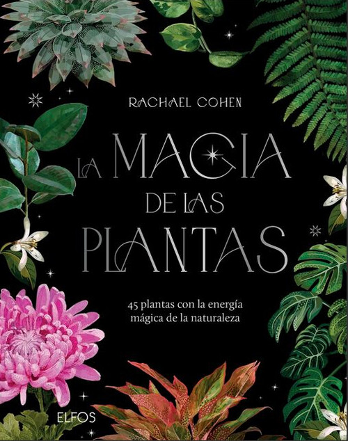 MAGIA DE LAS PLANTAS, LA