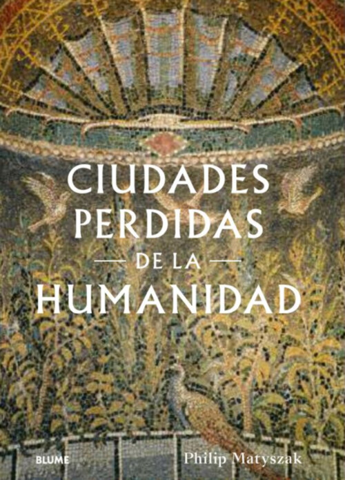 CIUDADES PERDIDAS DE LA HUMANIDAD