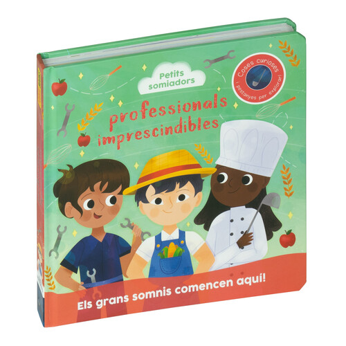 PETITS SOMIADORS. PROFESSIONALS IMPRESCINDIBLES