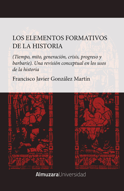 ELEMENTOS FORMATIVOS DE LA HISTORIA, LOS
