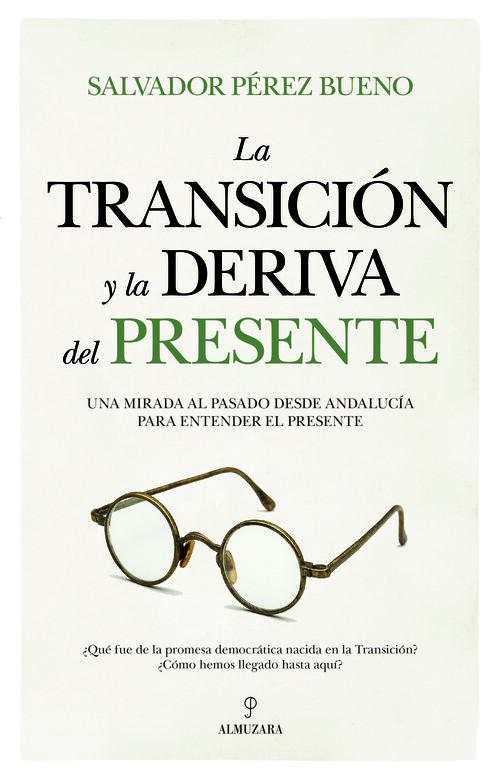 TRANSICION Y LA DERIVA DEL PRESENTE, LA