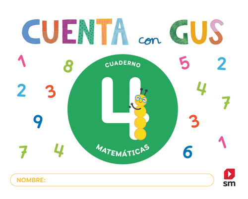 MATEMATICAS 4 AOS CUAD.4 CUENTA CON GUS 25