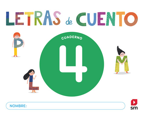LETRAS DE CUENTO CUAD 4 LECTOESCRITURA 2025