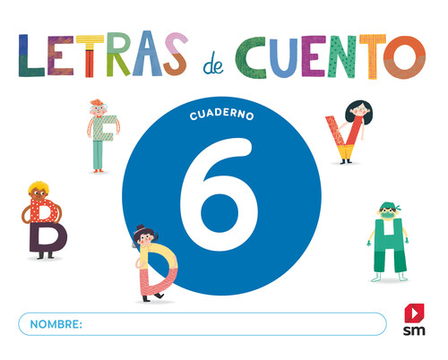 LETRAS DE CUENTO CUAD 6 LECTOESCRITURA 2025