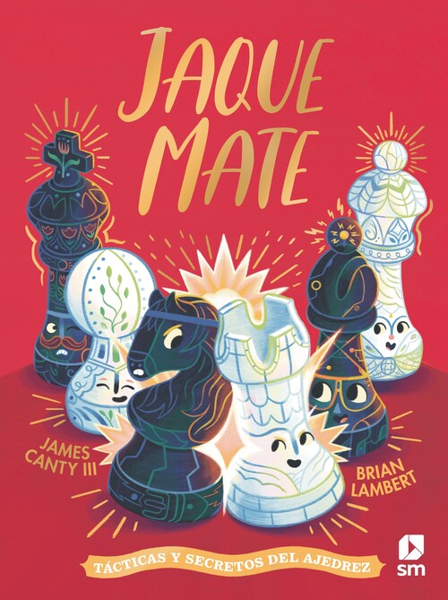 JAQUE MATE. TACTICAS Y SECRETOS DEL AJEDREZ