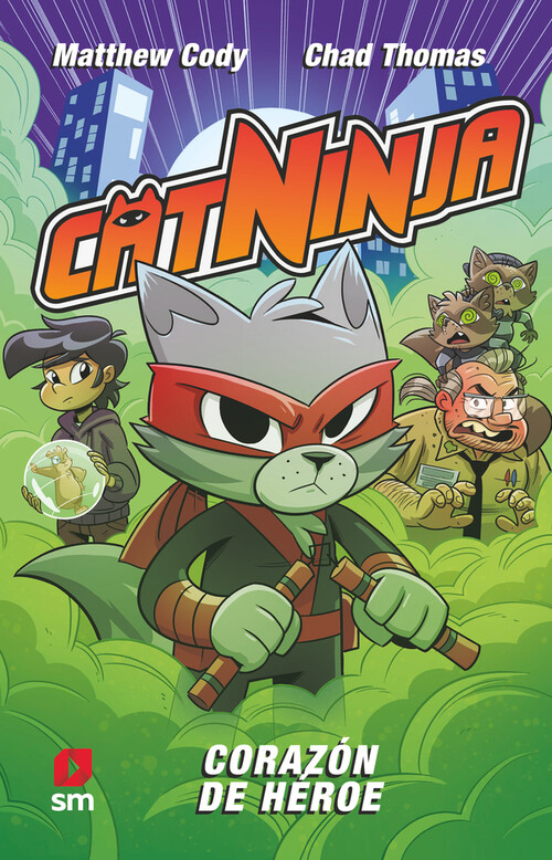 CATNINJA 6: CORAZON DE HEROE