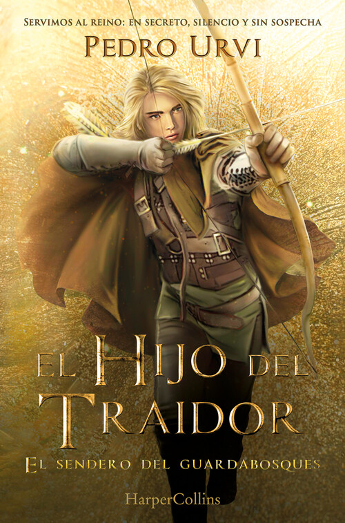 HIJO DEL TRAIDOR, EL (EL SENDERO DEL GUARDABOSQUES 1)