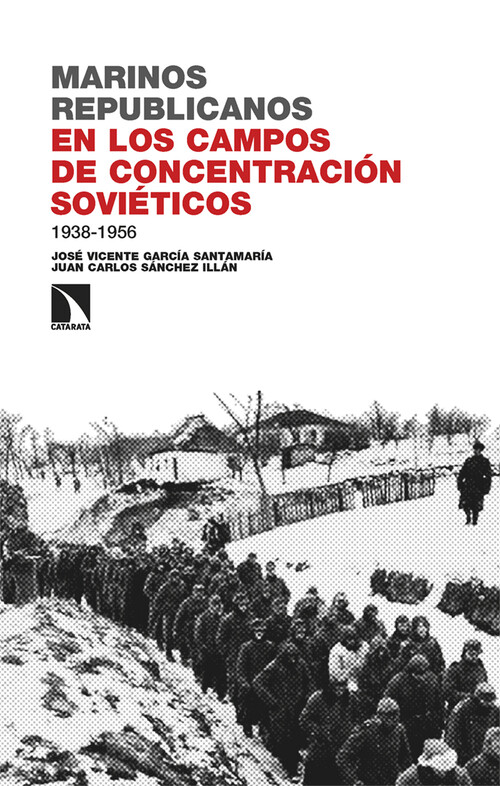 MARINOS REPUBLICANOS EN LOS CAMPOS DE CONCENTRACION SOVIETIC