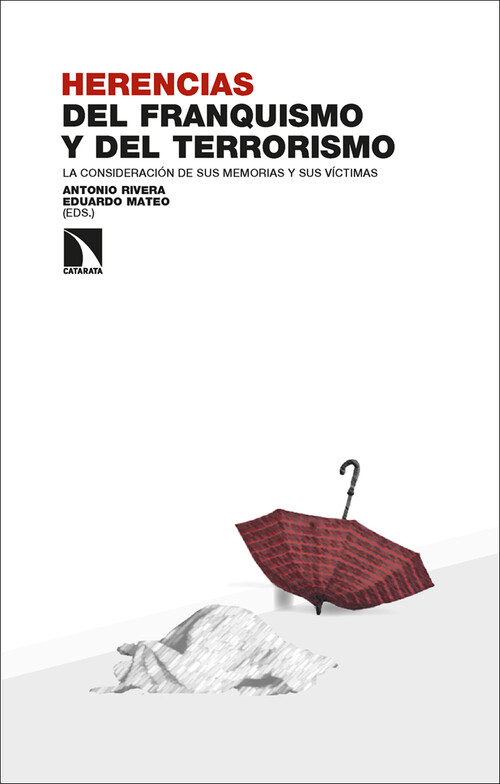 HERENCIAS DEL FRANQUISMO Y DEL TERRORRISMO