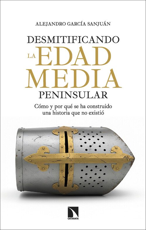 DESMITIFICANDO LA EDAD MEDIA PENINSULAR