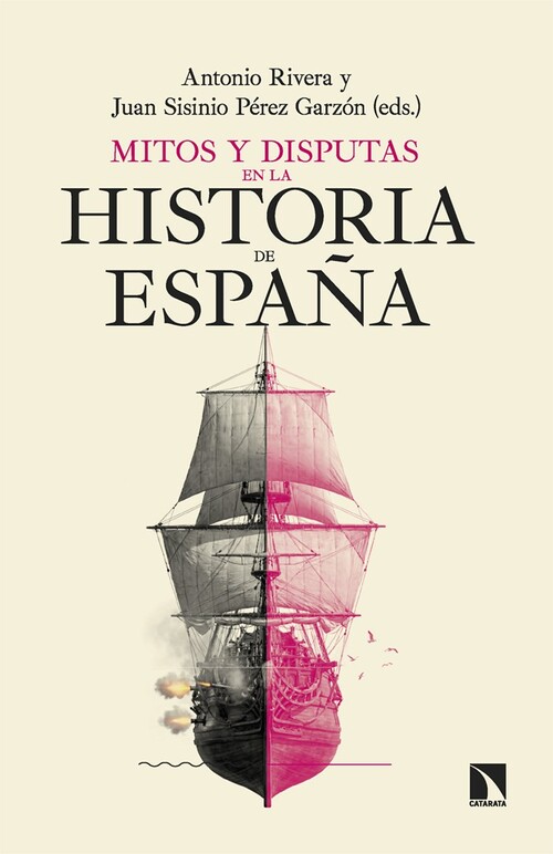 MITOS Y DISPUTAS EN LA HISTORIA DE ESPA�A