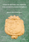 CURSO DE HISTORIA DEL DERECHO Y DE LAS INSTITUCIONES ESPA�OL