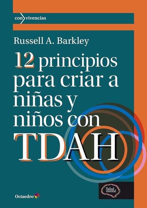 12 PRINCIPIOS PARA CRIAR A NI�AS Y NI�OS CON TDAHA