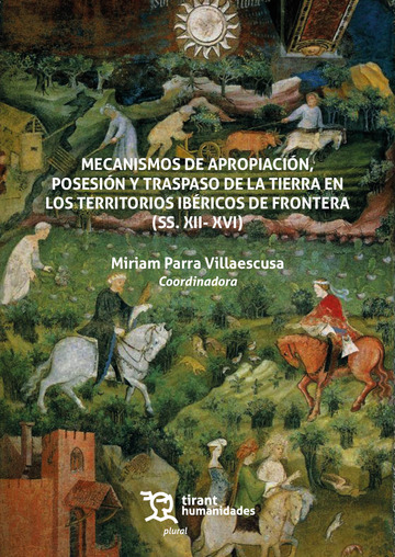 MECANISMOS DE APROPIACION, POSESION Y TRASPASO DE LA TIERRA