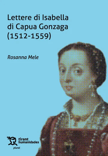 LETTERE DI ISABELLA DI CAPUA GONZAGA (1512-1559)