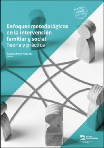 ENFOQUES METODOLOGICOS EN LA INTERVENCION FAMILIAR Y SOCIAL