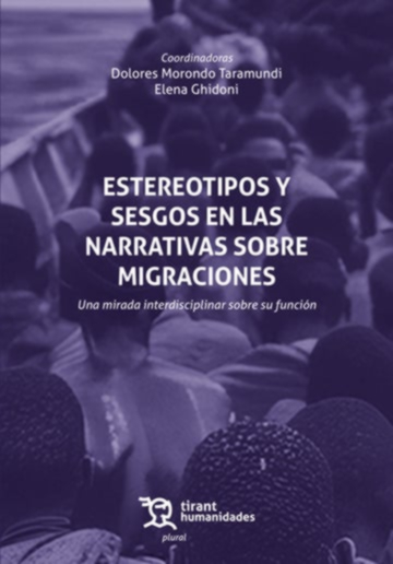 ESTEREOTIPOS Y SESGOS EN LAS NARRATIVAS SOBRE MIGRACIONES