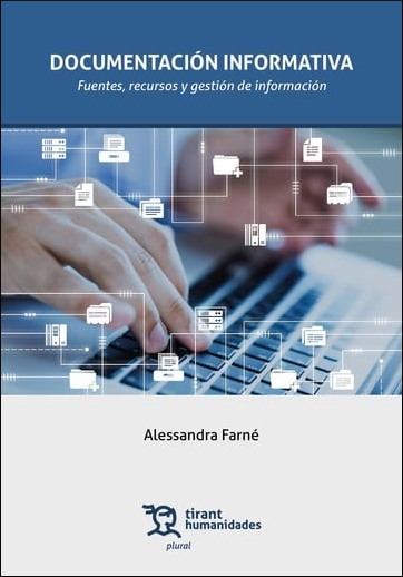 DOCUMENTACION INFORMATIVA: FUENTES, RECURSOS Y GESTION DE I
