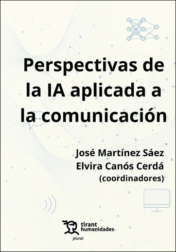 PERSPECTIVAS DE LA IA APLICADA A LA COMUNICACION