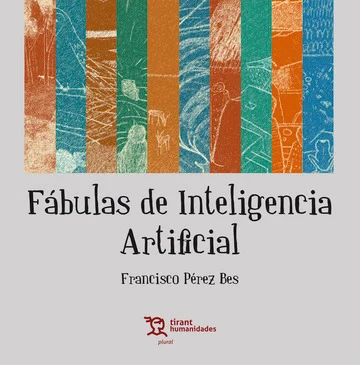 FABULAS DE INTELIGENCIA ARTIFICIAL