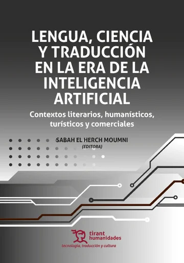 LENGUA, CIENCIA Y TRADUCCION EN LA ERA DE LA INTELIGENCIA A