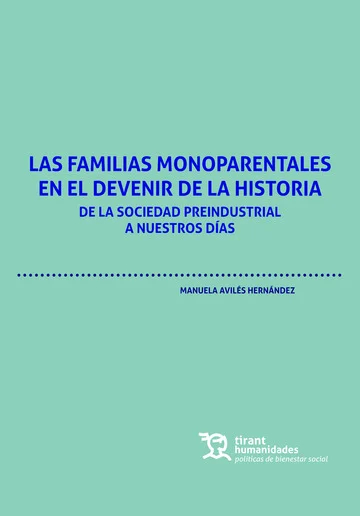 FAMILIAS MONOPARENTALES EN EL DEVENIR DE LA HISTORIA,LAS
