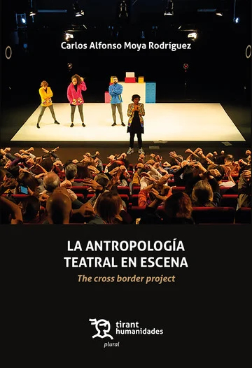 ANTROPOLOGIA TEATRAL EN ESCENA, LA