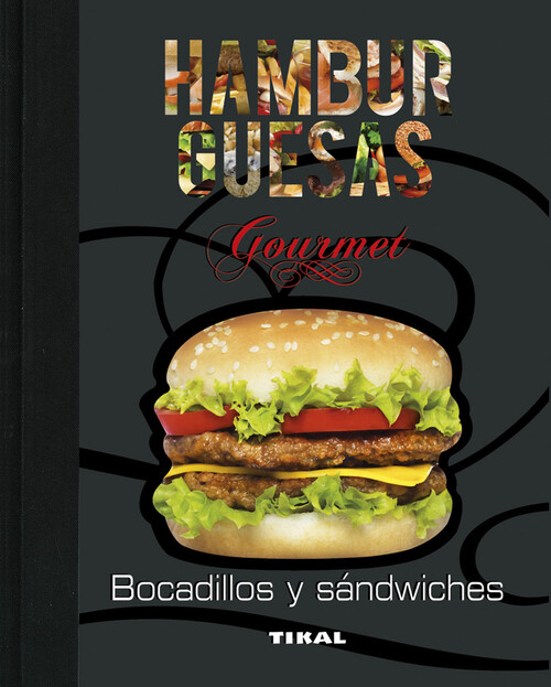 HAMBURGUESAS, BOCADILLOS Y SANDWICHES