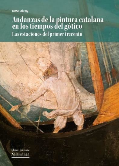 ANDANZAS DE LA PINTURA CATALANA EN LOS TIEMPOS DEL GOTICO