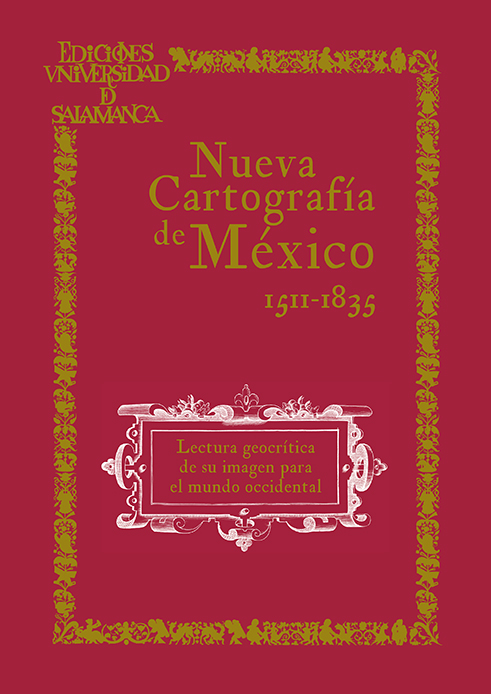 NUEVA CARTOGRAFIA DE MEXICO. LECTURA GEOCRITICA DE SU IMAGEN