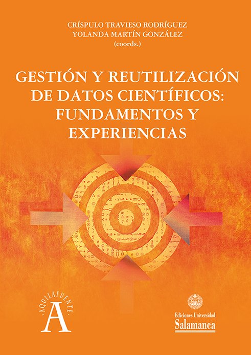 GESTION Y REUTILIZACION DE DATOS CIENTIFICOS: FUNDAMENTOS Y