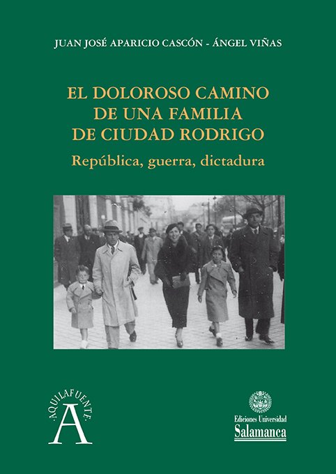 DOLOROSO CAMINO DE UNA FAMILIA DE CIUDAD RODRIGO, EL