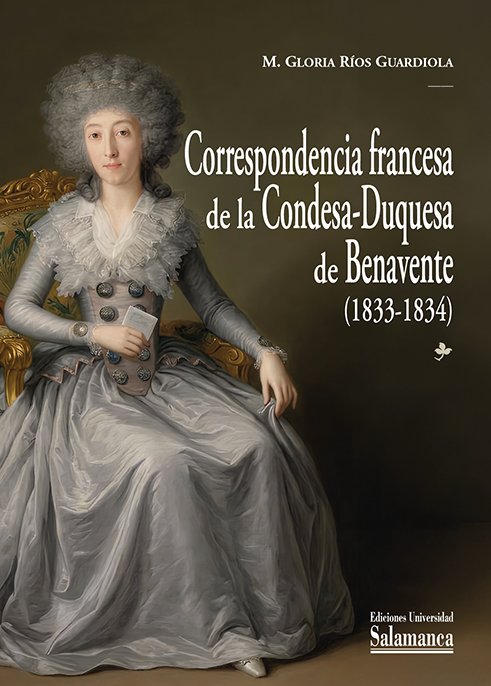 CORRESPONDENCIA FRANCESA DE LA CONDESA-DUQUESA DE BENAVENTE