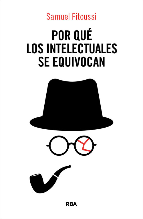 POR QUE LOS INTELECTUALES SE EQUIVOCAN