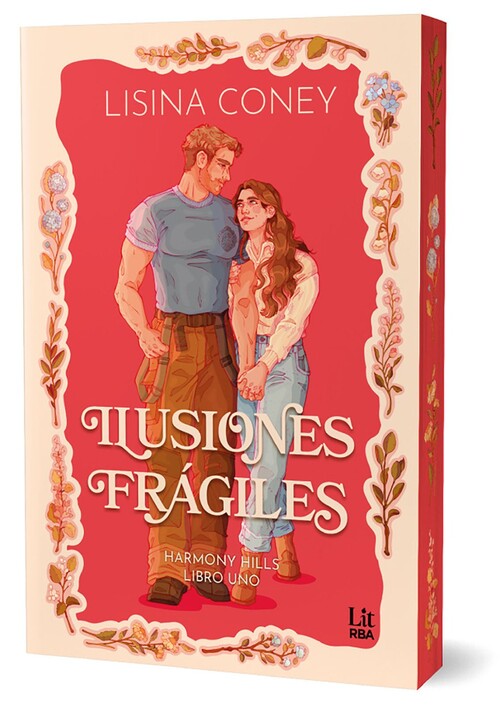 ILUSIONES FRAGILES (HARMONY HILLS SERIES)