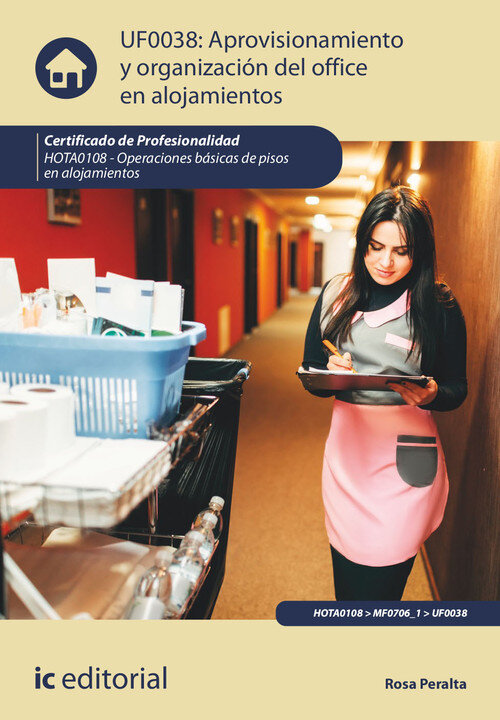 APROVISIONAMIENTO Y ORGANIZACION DEL OFFICE EN ALOJAMIENTOS.