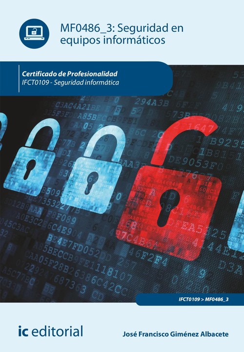 SEGURIDAD EN EQUIPOS INFORMATICOS. IFCT0510