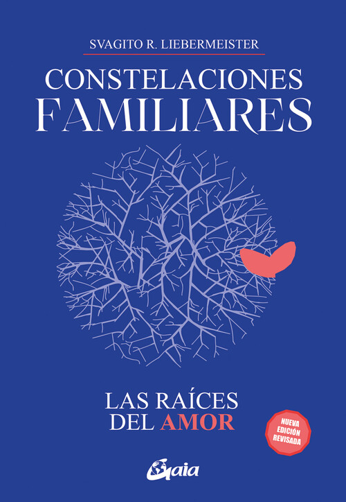 CONSTELACIONES FAMILIARES. LAS RAICES DEL AMOR