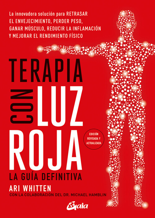 TERAPIA CON LUZ ROJA. LA GUIA DEFINITIVA