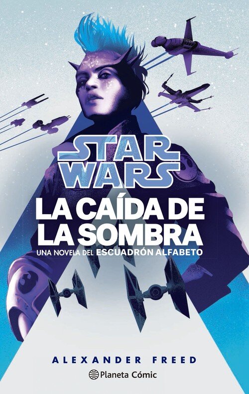 STAR WARS. LA CAIDA DE LA SOMBRA. ESCUADRON ALFABETO N� 02/0