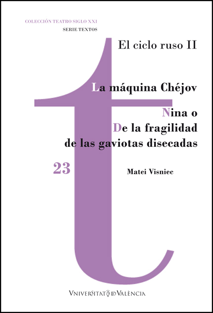 MAQUINA CHEJOV, LA / NINA O DE LA FRAGILIDAD DE LAS GAVIOTAS