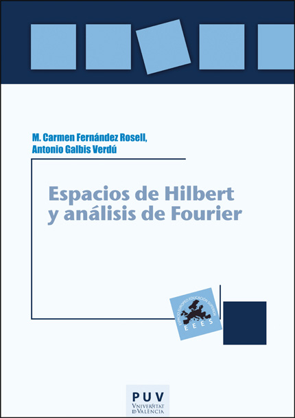 ESPACIOS DE HILBERT Y ANALISIS DE FOURIER